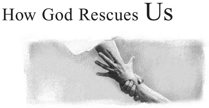 How God Rescues Us