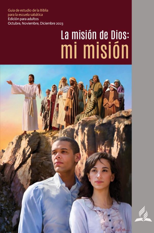 La misión de Dios: mi misión (4to Trimestre 2023)