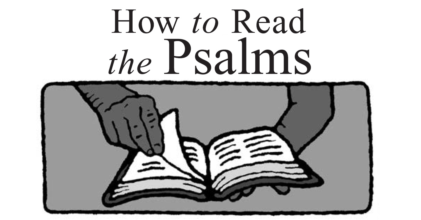 How to Read the Psalms