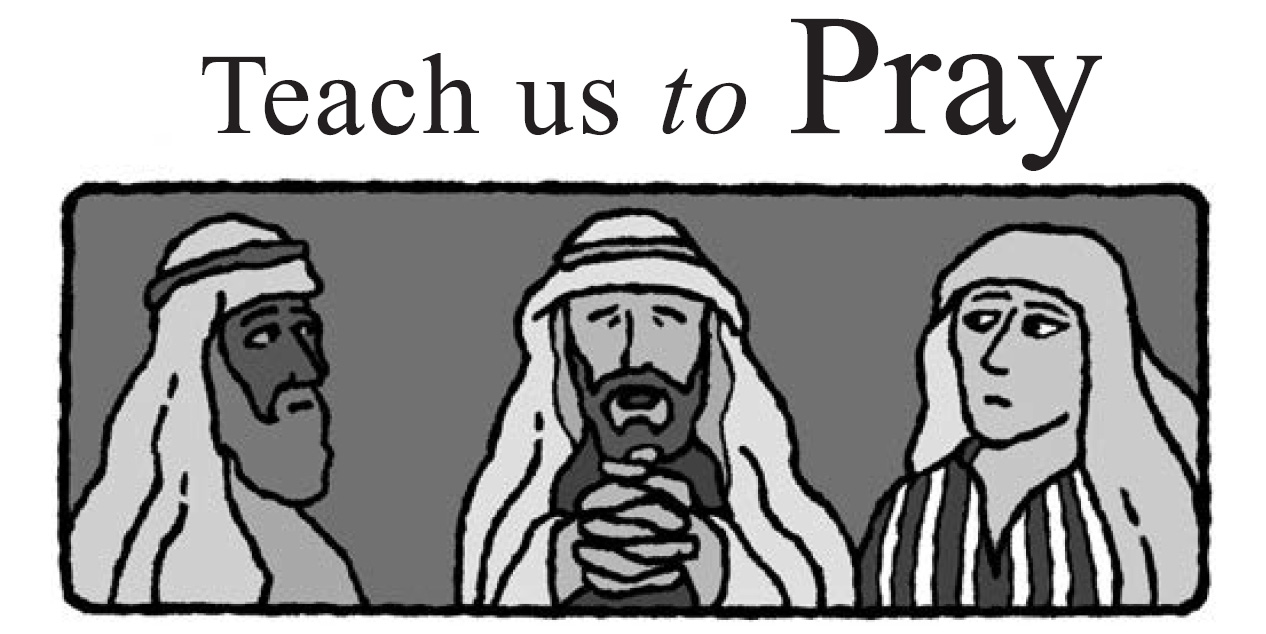 Teach us to Pray