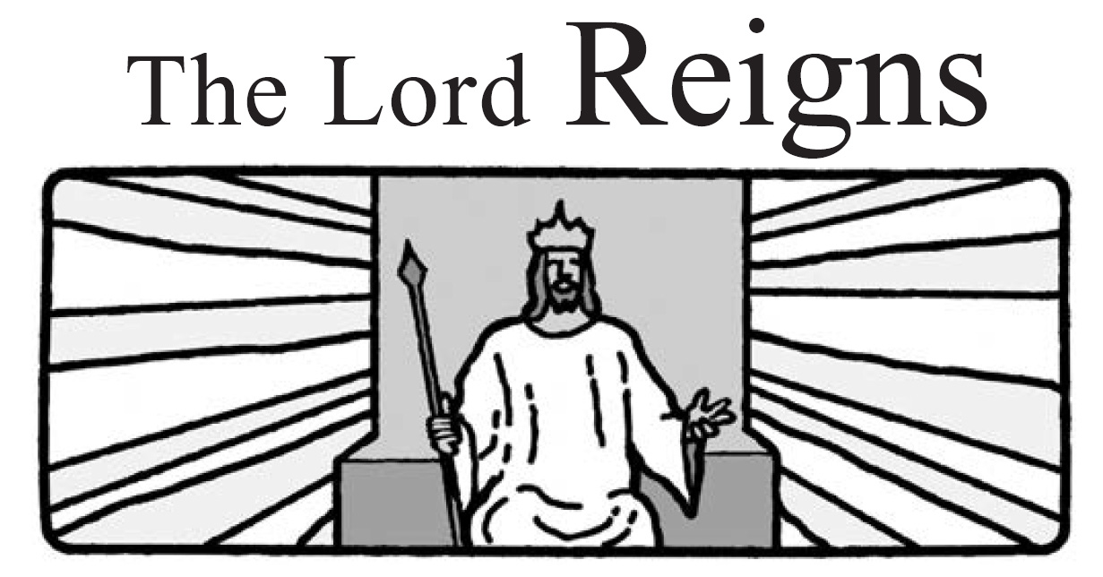 The Lord Reigns