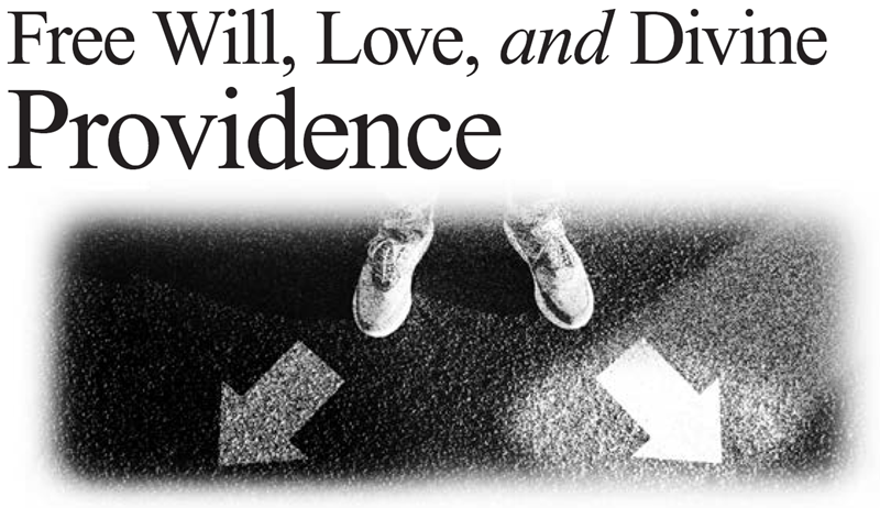 Free Will, Love, and Divine Providence