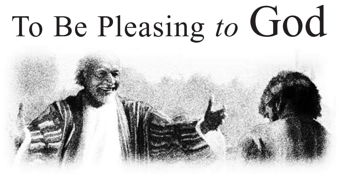 To Be Pleasing to God
