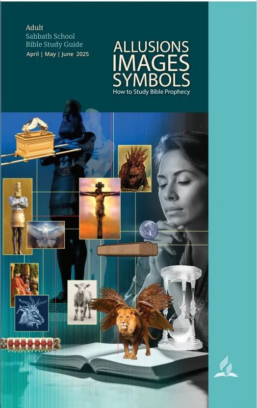 Allusions, Images, Symbols: How to Study Bible Prophecy (2nd Quarter 2025)