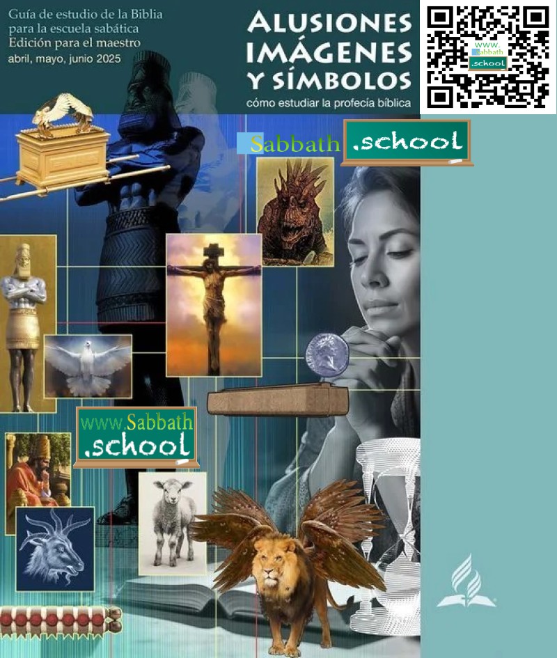 Alusiones, imágenes y símbolos: Cómo estudiar la profecía bíblica (2do Trimestre 2025)