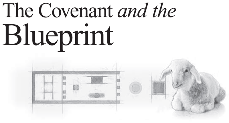 The Covenant and the Blueprint