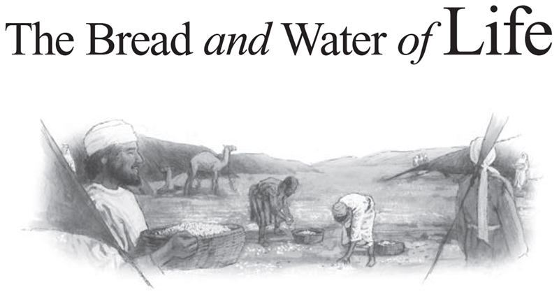 The Bread and Water of Life