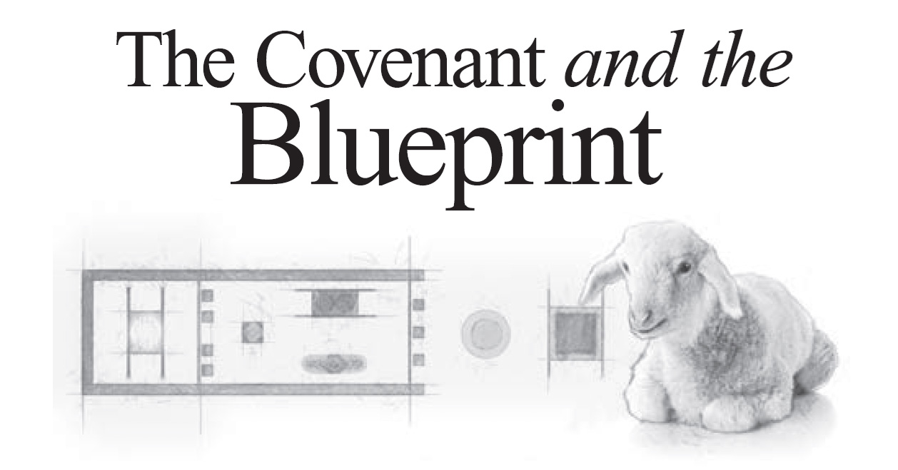 The Covenant and the Blueprint