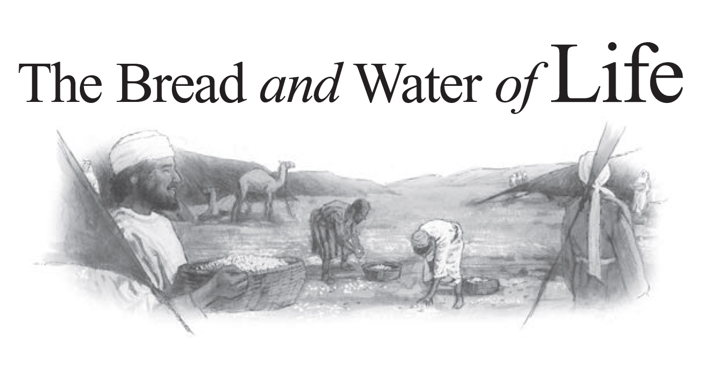 The Bread and Water of Life