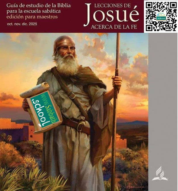 Lecciones de Josué acerca de la fe (4to Trimestre 2025)