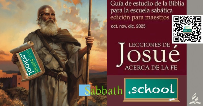 Lecciones de Josué acerca de la fe (4to Trimestre 2025)