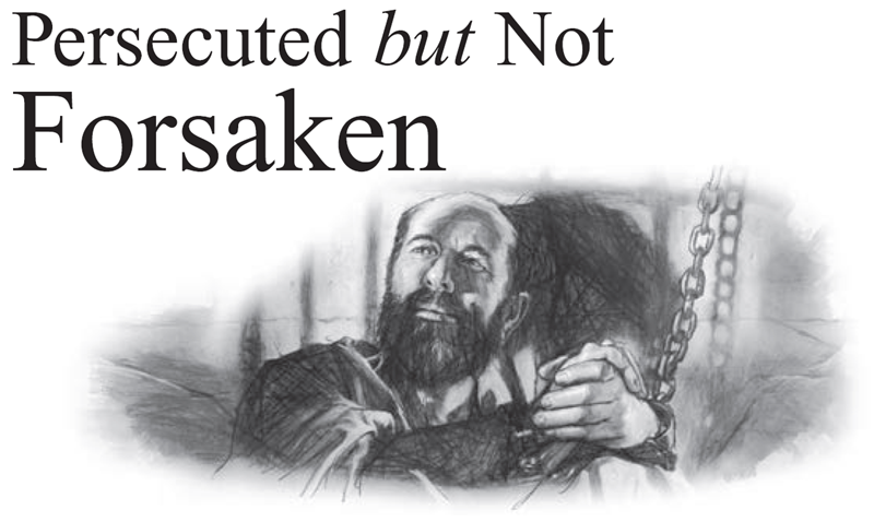 Persecuted but Not Forsaken