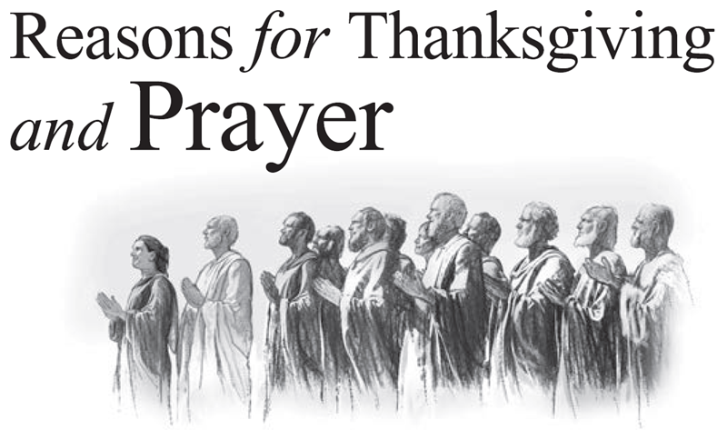 Reasons for Thanksgiving and Prayer