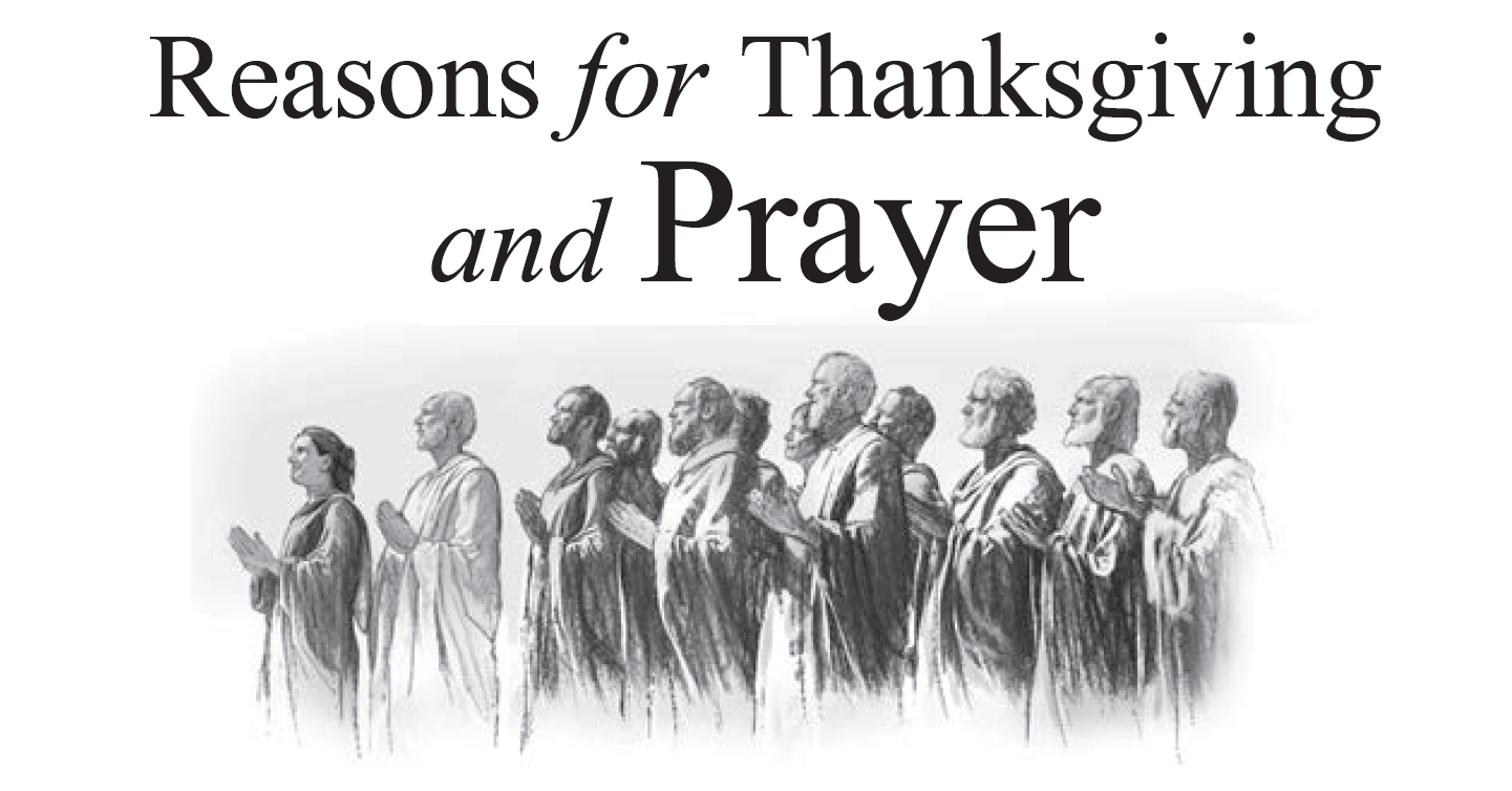 Reasons for Thanksgiving and Prayer
