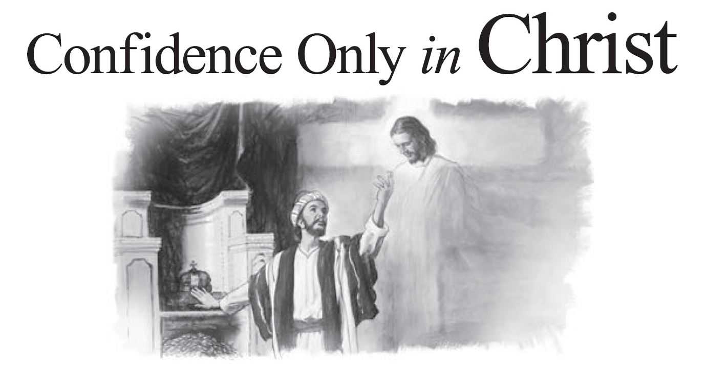 Confidence Only in Christ