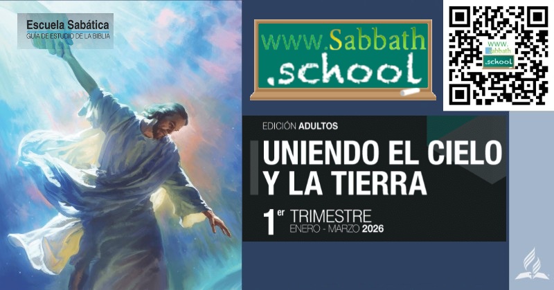 Uniendo el cielo y la tierra (1er Trimestre 2026)