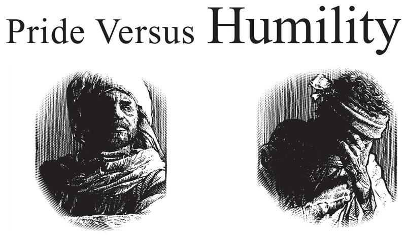 Pride Versus Humility