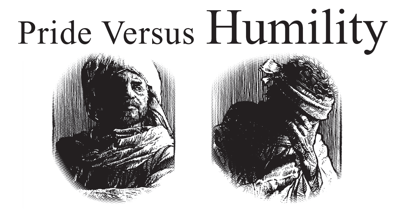 Pride Versus Humility