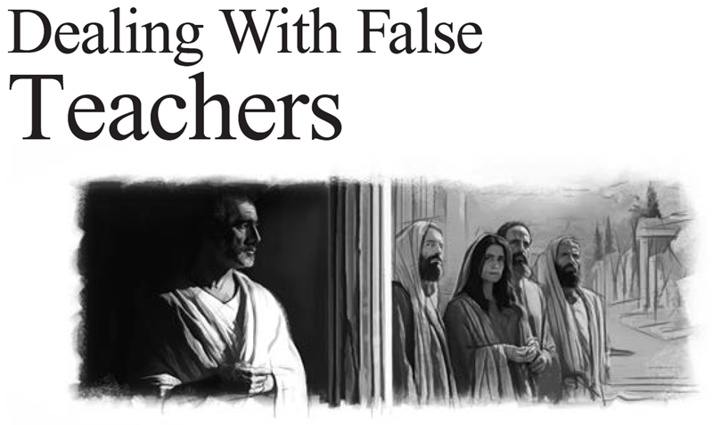 Dealing With False Teachers