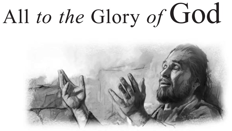 All to the Glory of God