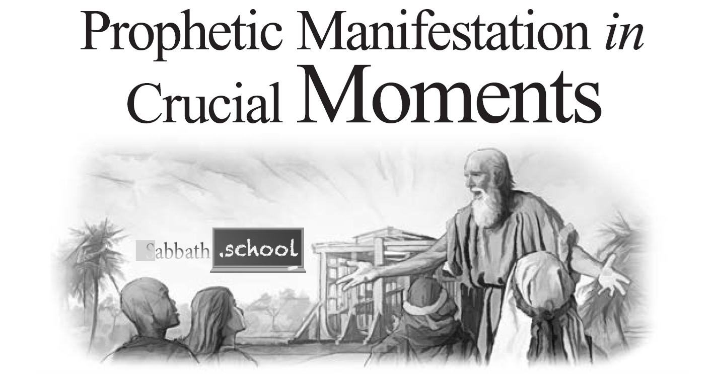 Prophetic Manifestation in Crucial Moments