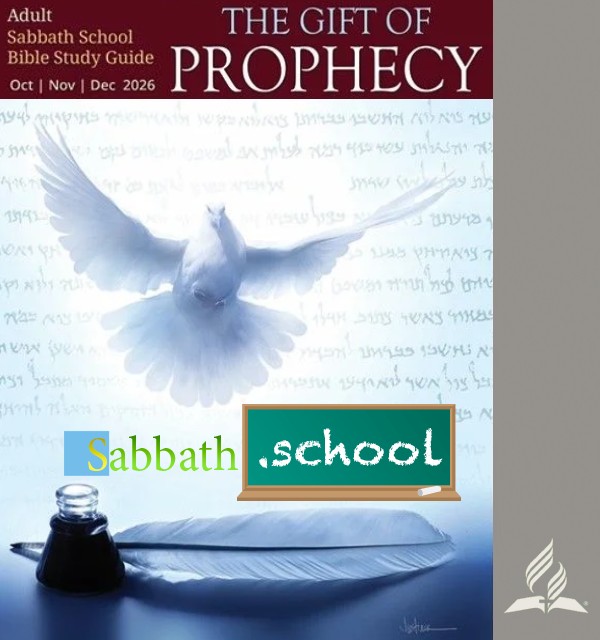The Gift of Prophecy (4th Quarter 2026)